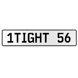 1TIGHT 56  - White Aluminum Street Sign Mancave Euro Plate Name Door Sign Wall