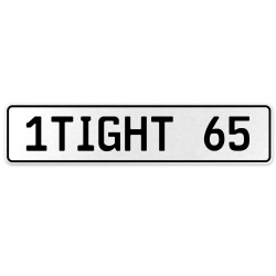 1TIGHT 65  - White Aluminum Street Sign Mancave Euro Plate Name Door Sign Wall