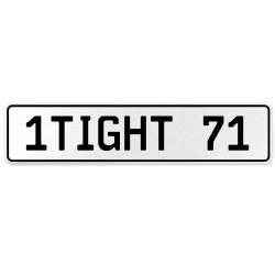 1TIGHT 71  - White Aluminum Street Sign Mancave Euro Plate Name Door Sign Wall