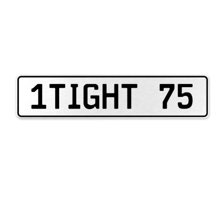 1TIGHT 75  - White Aluminum Street Sign Mancave Euro Plate Name Door Sign Wall
