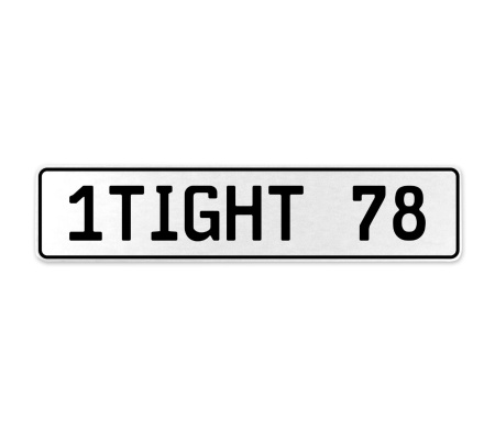 1TIGHT 78  - White Aluminum Street Sign Mancave Euro Plate Name Door Sign Wall