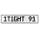 1TIGHT 91  - White Aluminum Street Sign Mancave Euro Plate Name Door Sign Wall