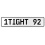 1TIGHT 92  - White Aluminum Street Sign Mancave Euro Plate Name Door Sign Wall