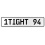 1TIGHT 94  - White Aluminum Street Sign Mancave Euro Plate Name Door Sign Wall