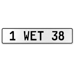 1 WET 38  - White Aluminum Street Sign Mancave Euro Plate Name Door Sign Wall