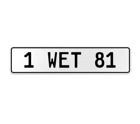 1 WET 81  - White Aluminum Street Sign Mancave Euro Plate Name Door Sign Wall
