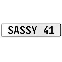 SASSY 41  - White Aluminum Street Sign Mancave Euro Plate Name Door Sign Wall