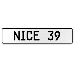 NICE 39  - White Aluminum Street Sign Mancave Euro Plate Name Door Sign Wall