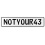 NOTYOUR43  - White Aluminum Street Sign Mancave Euro Plate Name Door Sign Wall