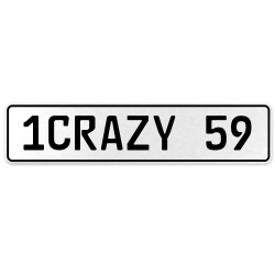 1CRAZY 59  - White Aluminum Street Sign Mancave Euro Plate Name Door Sign Wall