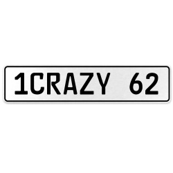 1CRAZY 62  - White Aluminum Street Sign Mancave Euro Plate Name Door Sign Wall