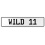 WILD 11  - White Aluminum Street Sign Mancave Euro Plate Name Door Sign Wall