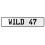 WILD 47  - White Aluminum Street Sign Mancave Euro Plate Name Door Sign Wall