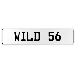 WILD 56  - White Aluminum Street Sign Mancave Euro Plate Name Door Sign Wall