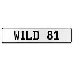 WILD 81  - White Aluminum Street Sign Mancave Euro Plate Name Door Sign Wall