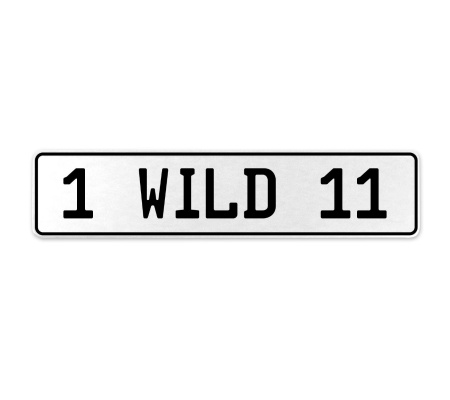 1 WILD 11  - White Aluminum Street Sign Mancave Euro Plate Name Door Sign Wall