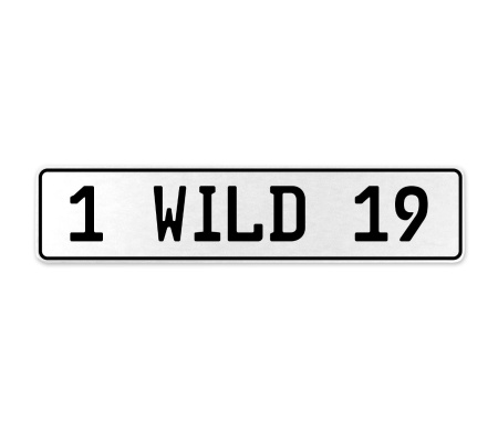 1 WILD 19  - White Aluminum Street Sign Mancave Euro Plate Name Door Sign Wall