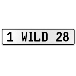 1 WILD 28  - White Aluminum Street Sign Mancave Euro Plate Name Door Sign Wall