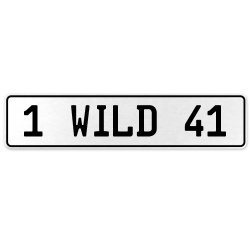 1 WILD 41  - White Aluminum Street Sign Mancave Euro Plate Name Door Sign Wall