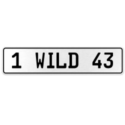 1 WILD 43  - White Aluminum Street Sign Mancave Euro Plate Name Door Sign Wall