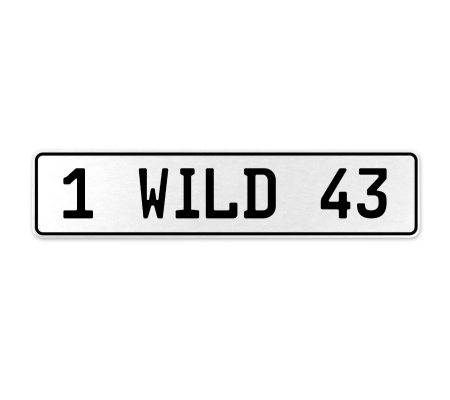 1 WILD 43  - White Aluminum Street Sign Mancave Euro Plate Name Door Sign Wall