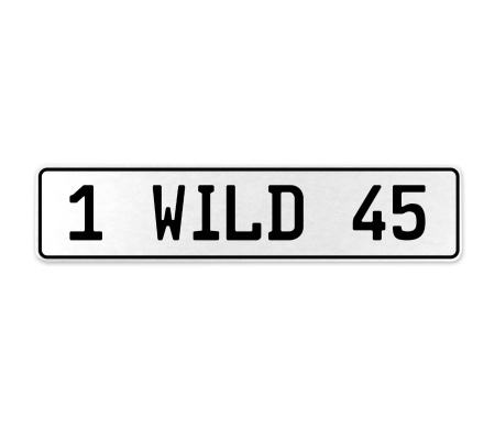 1 WILD 45  - White Aluminum Street Sign Mancave Euro Plate Name Door Sign Wall