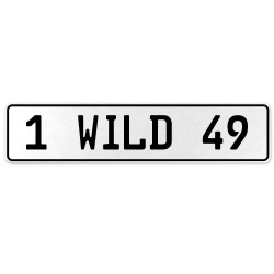 1 WILD 49  - White Aluminum Street Sign Mancave Euro Plate Name Door Sign Wall