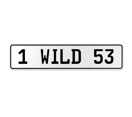 1 WILD 53  - White Aluminum Street Sign Mancave Euro Plate Name Door Sign Wall