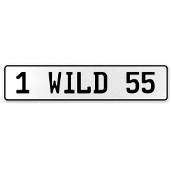1 WILD 55  - White Aluminum Street Sign Mancave Euro Plate Name Door Sign Wall