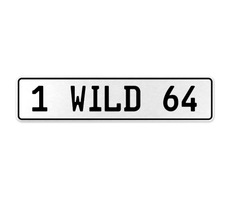 1 WILD 64  - White Aluminum Street Sign Mancave Euro Plate Name Door Sign Wall