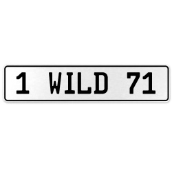1 WILD 71  - White Aluminum Street Sign Mancave Euro Plate Name Door Sign Wall