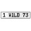 1 WILD 73  - White Aluminum Street Sign Mancave Euro Plate Name Door Sign Wall