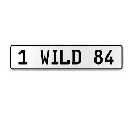 1 WILD 84  - White Aluminum Street Sign Mancave Euro Plate Name Door Sign Wall
