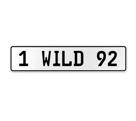 1 WILD 92  - White Aluminum Street Sign Mancave Euro Plate Name Door Sign Wall