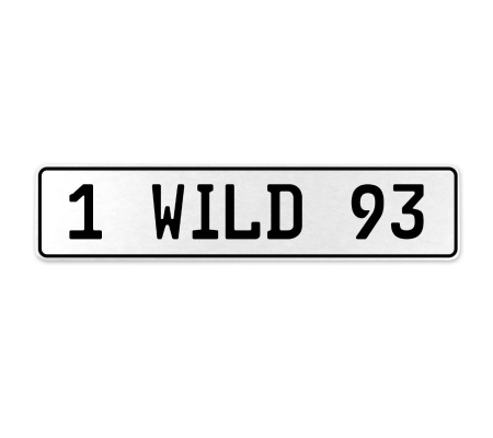 1 WILD 93  - White Aluminum Street Sign Mancave Euro Plate Name Door Sign Wall