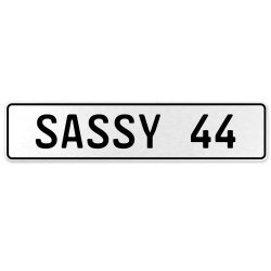 SASSY 44  - White Aluminum Street Sign Mancave Euro Plate Name Door Sign Wall