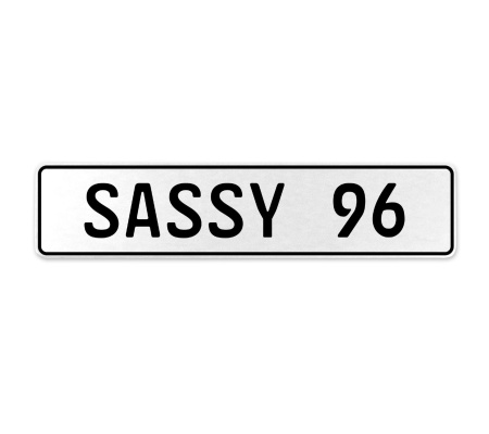 SASSY 96  - White Aluminum Street Sign Mancave Euro Plate Name Door Sign Wall