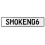 SMOKEN06  - White Aluminum Street Sign Mancave Euro Plate Name Door Sign Wall