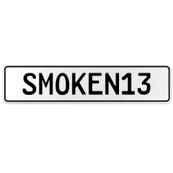 SMOKEN13  - White Aluminum Street Sign Mancave Euro Plate Name Door Sign Wall
