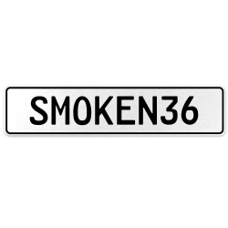 SMOKEN36  - White Aluminum Street Sign Mancave Euro Plate Name Door Sign Wall