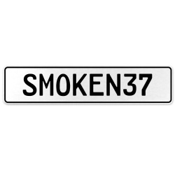 SMOKEN37  - White Aluminum Street Sign Mancave Euro Plate Name Door Sign Wall