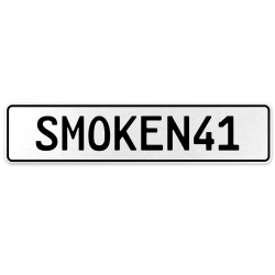 SMOKEN41  - White Aluminum Street Sign Mancave Euro Plate Name Door Sign Wall