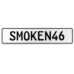 SMOKEN46  - White Aluminum Street Sign Mancave Euro Plate Name Door Sign Wall
