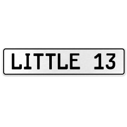 LITTLE 13  - White Aluminum Street Sign Mancave Euro Plate Name Door Sign Wall