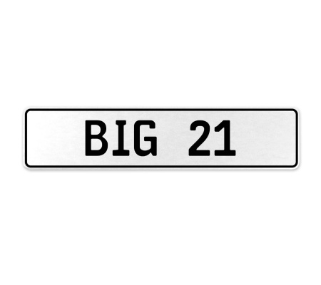 BIG 21  - White Aluminum Street Sign Mancave Euro Plate Name Door Sign Wall Art