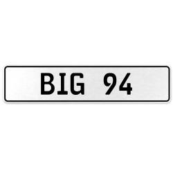 BIG 94  - White Aluminum Street Sign Mancave Euro Plate Name Door Sign Wall Art