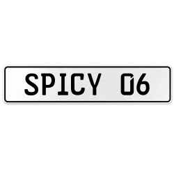 SPICY 06  - White Aluminum Street Sign Mancave Euro Plate Name Door Sign Wall