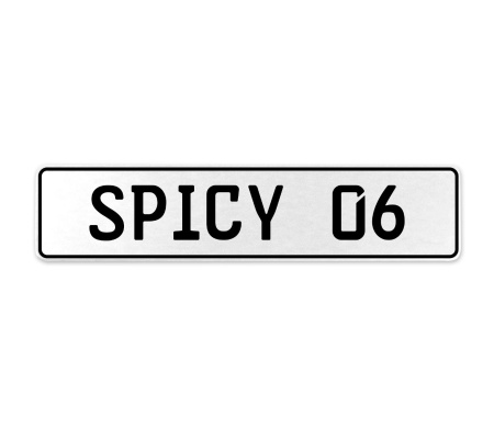 SPICY 06  - White Aluminum Street Sign Mancave Euro Plate Name Door Sign Wall