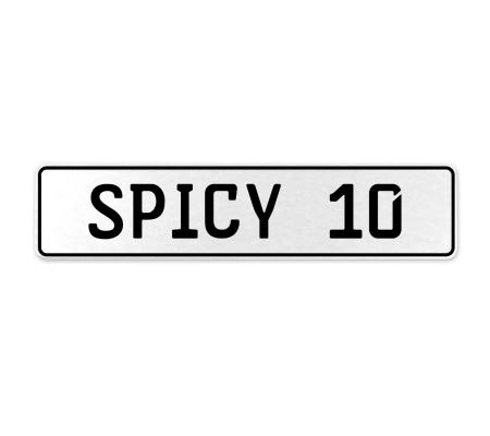 SPICY 10  - White Aluminum Street Sign Mancave Euro Plate Name Door Sign Wall