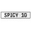 SPICY 10  - White Aluminum Street Sign Mancave Euro Plate Name Door Sign Wall